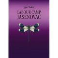 Labour Camp Jasenovac