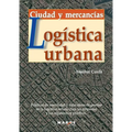 Logística urbana. Ciudad y mercancías