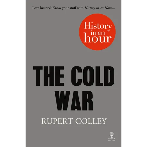 The Cold War: History in an Hour
