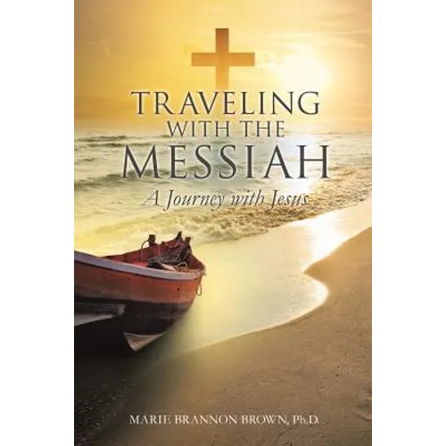 Traveling with the Messiah