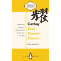 Cathay: Ezra Pound's Orient
