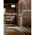 How Did We Get Here?: Blaf Architecten Houses 2003--2023