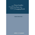From Conflict to Peace in a Changing World