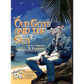The Old Goat and the Sea: Goats of Ambition & Tenacity