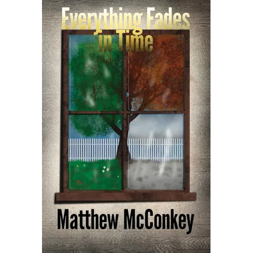 Everything Fades in Time