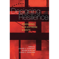 Designing Resilience: Preparing for Extreme Events