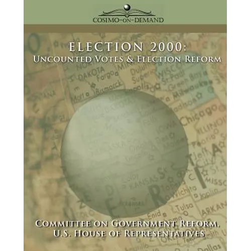 Election 2000: Uncounted Votes & Election Reform