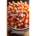 It's Time to Eat Candy Corn