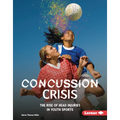 Concussion Crisis: The Rise of Head Injuries in Youth Sports