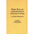 Women, Work, and Gender Relations in Developing Countries: A Global Perspective