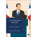 The Macron Regime: The Ideology of the New Right in France