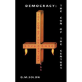 Democracy: The Con of the Century