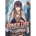 Loner Life in Another World (Light Novel) Vol. 1