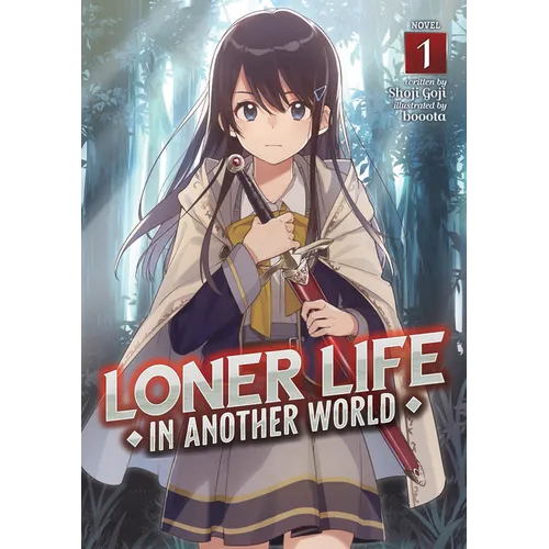 Loner Life in Another World (Light Novel) Vol. 1