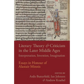 Literary Theory and Criticism in the Later Middle Ages