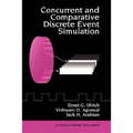 Concurrent and Comparative Discrete Event Simulation