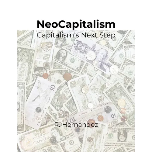 NeoCapitalism: Capitalism's Next Step