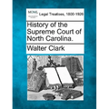 History of the Supreme Court of North Carolina.