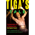 Tiga's Tale: The Remarkable Life of Champion Boxer Barrington Francis