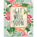 Get Well Soon Adult Coloring Book: Calming, Stress-Relieving Collection of Mandalas, Nature, Animals, Inspirational and Funny Quotes