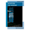 Occupying the Everyday: Militarisation and Gendered Politics of Living in Kashmir