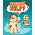 Do I Have to Help?