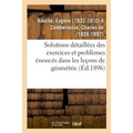 Solutions Détaillées Des Exercices Et Problèmes Énoncés Dans Les Leçons de Géométrie