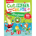 Cut, Paste, and Create Christmas: Scissor Skills Activity Book Including Christmas Crafts to Wear, Multi-Player Games and Hidden Pictures Puzzles