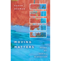 Moving Matters: Paths of Serial Migration
