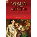 Women of the Red Year: Two Personal Reminiscences by British Women of the Indian Mutiny, 1857-Reminiscences of the Sepoy Rebellion of 1857 by Miss Flo