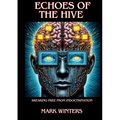 Echoes of the Hive