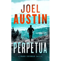 Perpetua: A Military Thriller Where One Text Sparks a War