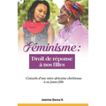 Feminisme: Droit de Reponse a Nos Filles
