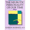 The Neurotic Personality of Our Time
