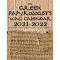 The Greek Papyrologist's Wall Calendar 2021-2022: Egyptian/Alexandrian and Roman/Modern