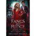 Fangs and Fudge