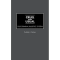Cruel and Usual
