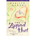 The Zippered Heart: Healing for the Secrets We Hide Inside
