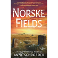 Norske Fields: A Novel of Southern California's Norwegian Colony