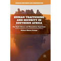 Human Trafficking and Security in Southern Africa: The South African and Mozambican Experience