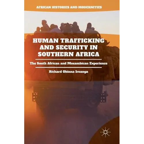 Human Trafficking and Security in Southern Africa: The South African and Mozambican Experience