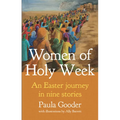 Women of Holy Week: An Easter Journey in Nine Stories