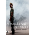 Remembered Presences: responses to theatre