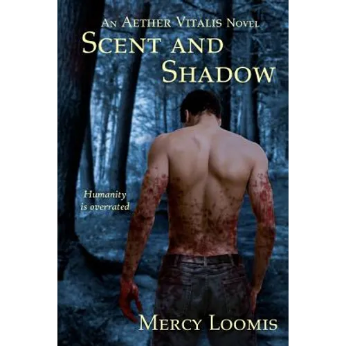 Scent and Shadow: an Aether Vitalis novel