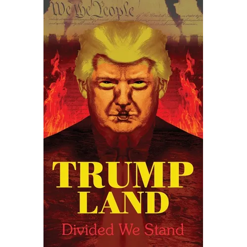 Trumpland: Divided We Stand