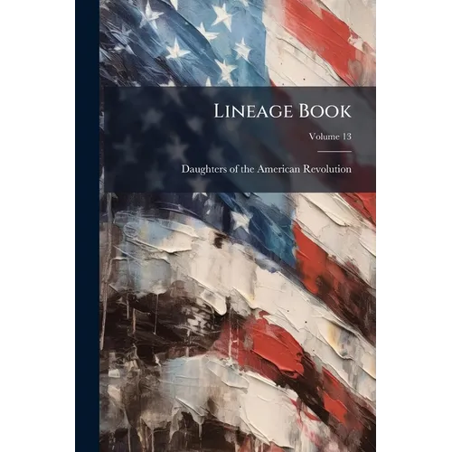 Lineage Book; Volume 13