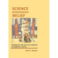 Science Interrogating Belief. Bridging the Old and New Traditions of Medicine in Africa