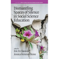 Dismantling Spaces of Silence in Social Science Education