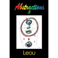Abstractions 5: The Visionary Art of Leou