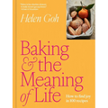 Baking and the Meaning of Life: How to Find Joy in 100 Recipes